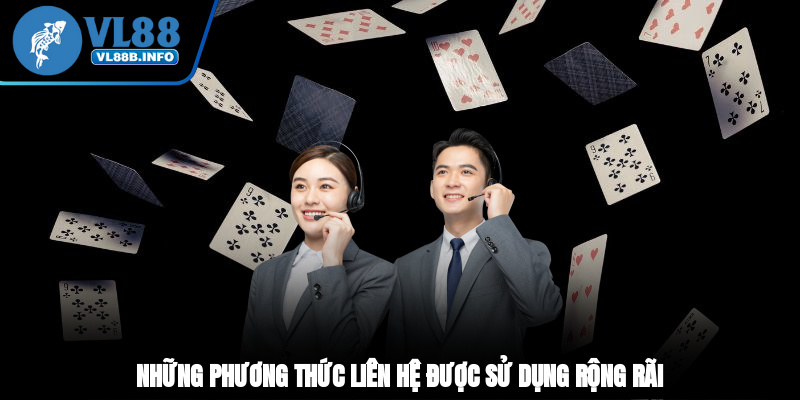 Những phương thức liên hệ được sử dụng rộng rãi