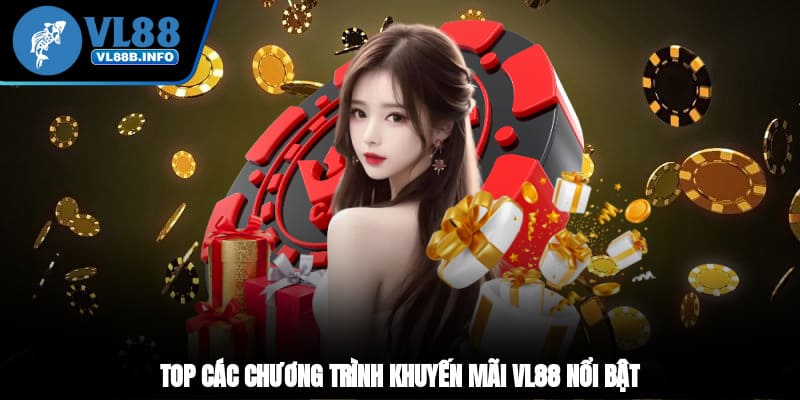 Top các chương trình khuyến mãi VL88 nổi bật
