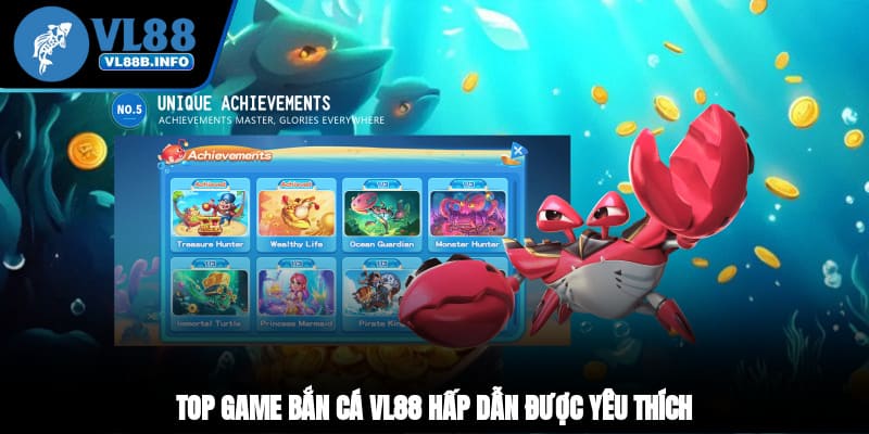 Top game bắn cá VL88 hấp dẫn được yêu thích